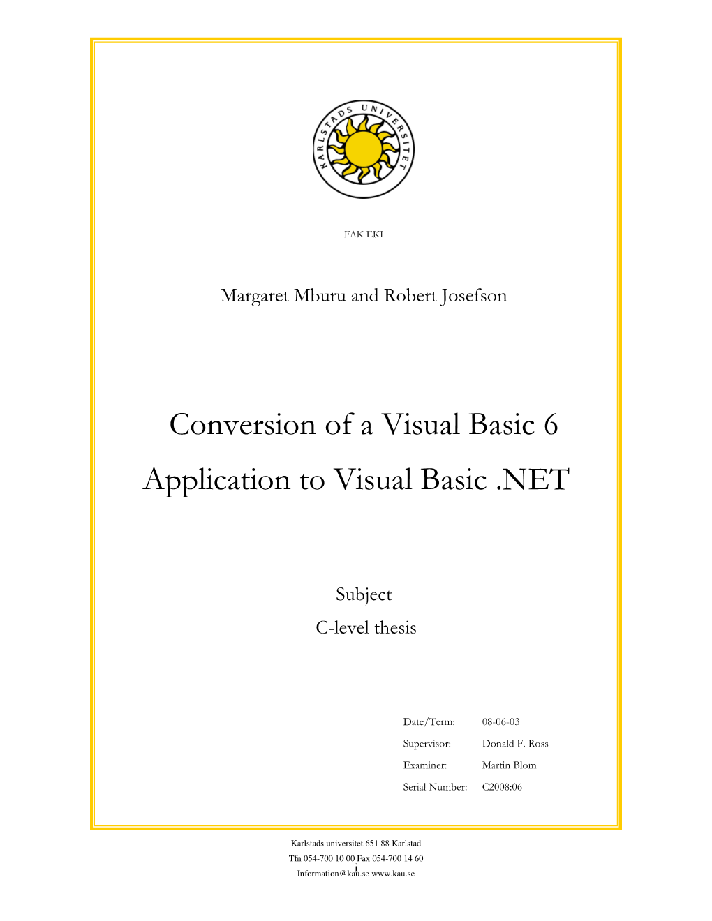 Conversion of a Visual Basic 6 Application to Visual Basic .NET