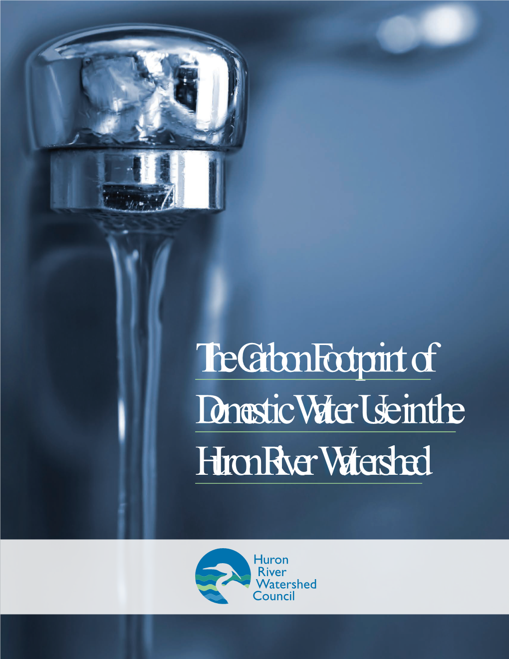 The Carbon Footprint of Domestic Water Use in the Huron River Watershed