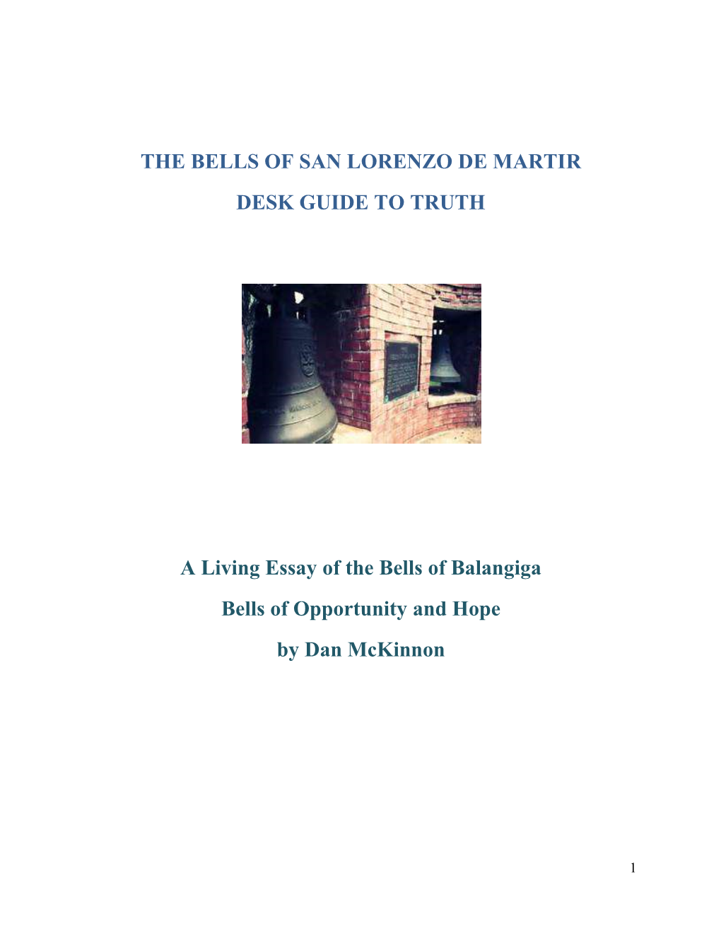 A Living Essay of the Bells of Balangiga Bells of Opportunity and Hope by Dan Mckinnon