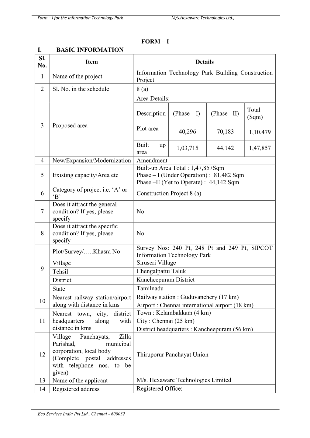 FORM – I I. BASIC INFORMATION Sl. No. Item Details 1 Name of the Project Information Technology Park Building Construction