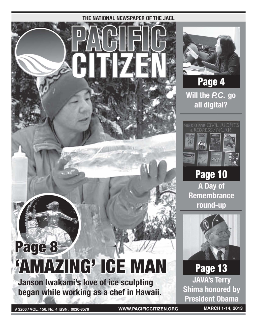 Janson Iwakami's Love of Ice Sculpting Began While Working As a Chef in Hawaii. 2 March 1-14,2013 NEWS/COMMENTARY PACIFIC ~ CITIZEN