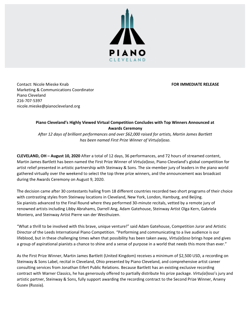 Nicole Mieske Knab for IMMEDIATE RELEASE Marketing & Communications Coordinator Piano Cleveland 216-707-5397 Nicole.Mieske@Pianocleveland.Org