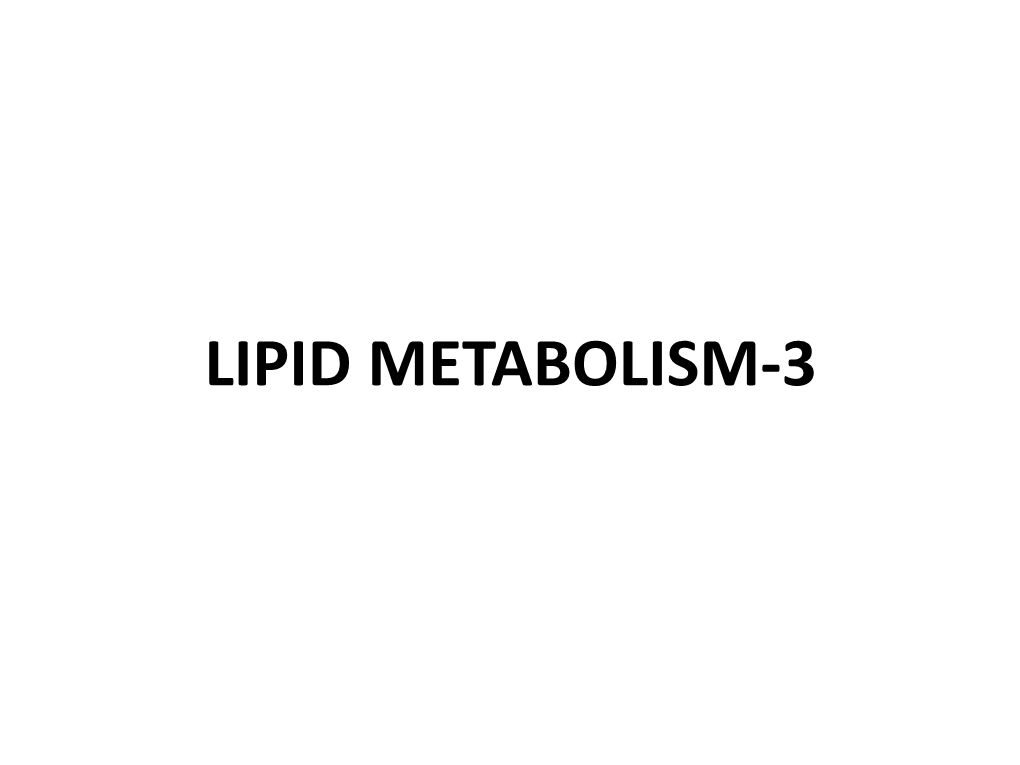 LIPID METABOLISM-3 Regulation of Fatty Acid Oxidation