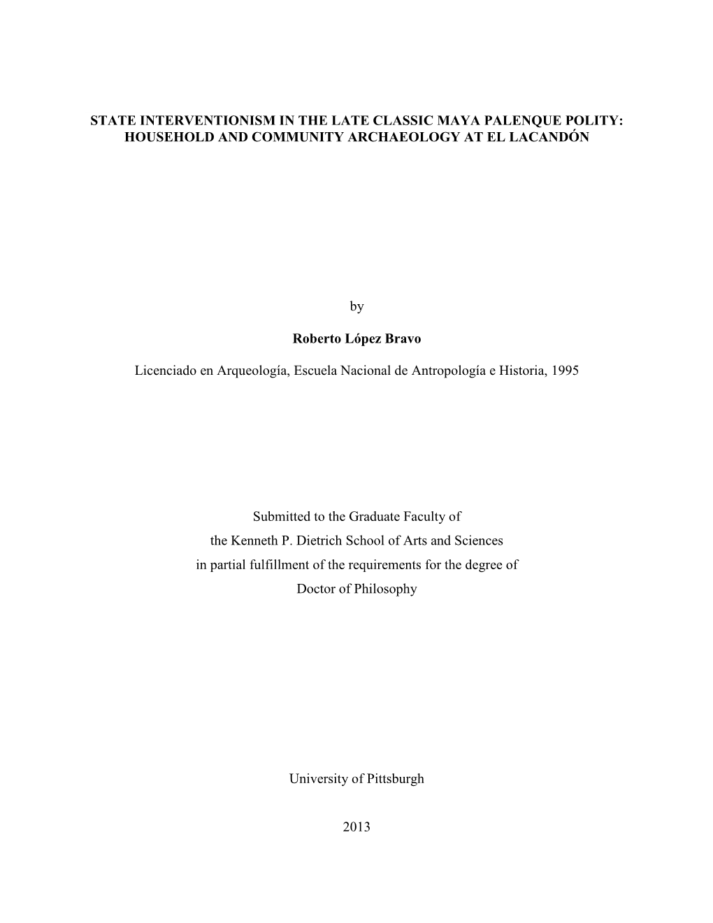 State Interventionism in the Late Classic Maya Palenque Polity: Household and Community Archaeology at El Lacandón