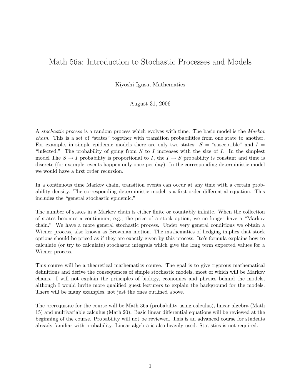 Math 56A: Introduction to Stochastic Processes and Models