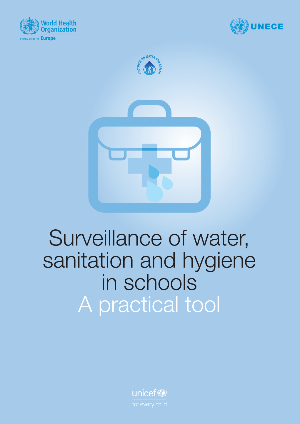 Surveillance of Water, Sanitation and Hygiene in Schools a Practical Tool