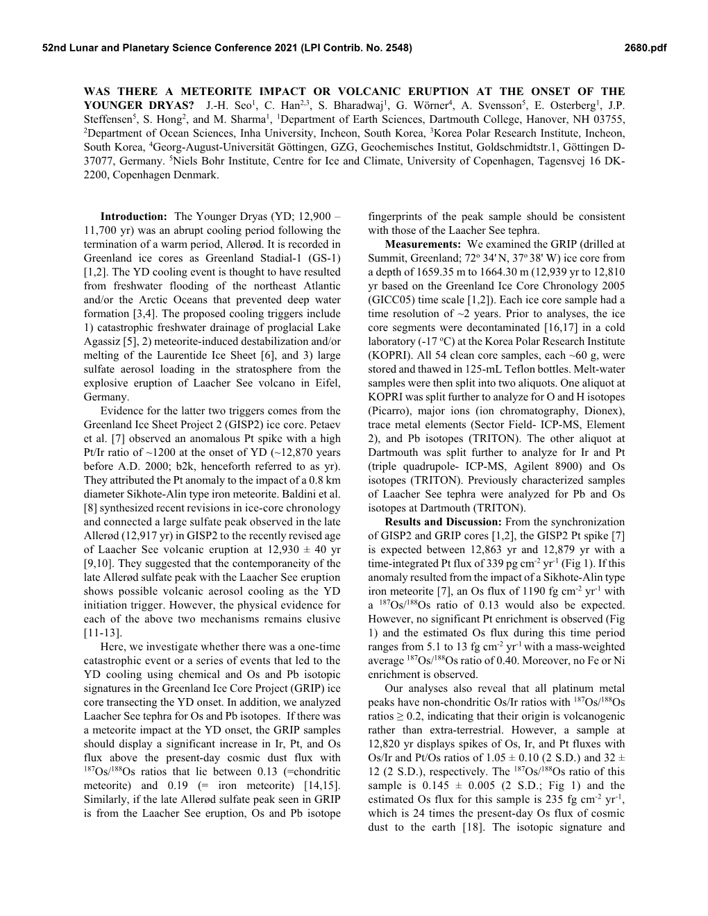 WAS THERE a METEORITE IMPACT OR VOLCANIC ERUPTION at the ONSET of the YOUNGER DRYAS? J.-H. Seo1, C. Han2,3, S. Bharadwaj1, G. Wörner4, A