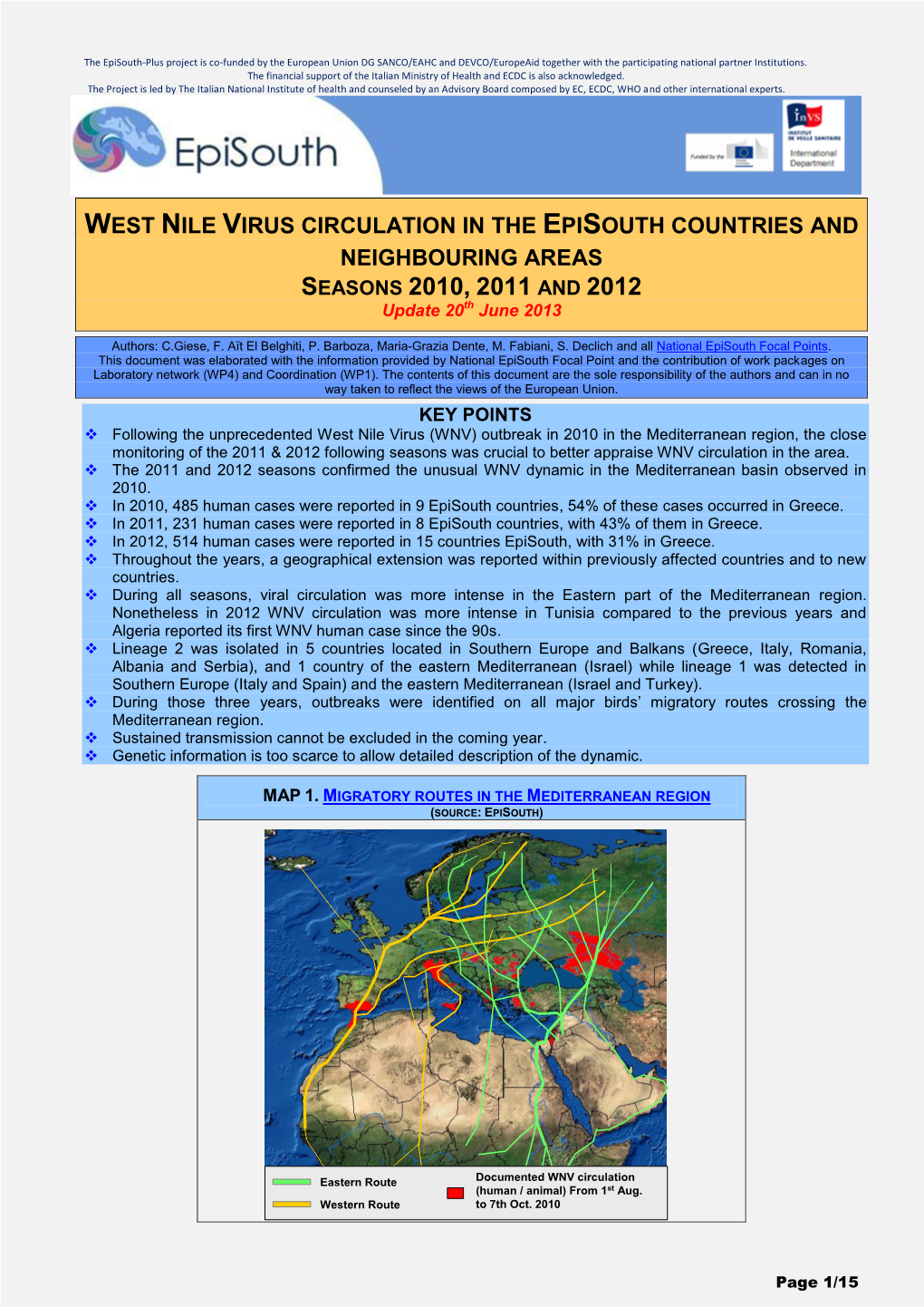 WEST NILE VIRUS CIRCULATION in the EPISOUTH COUNTRIES and NEIGHBOURING AREAS SEASONS 2010, 2011 and 2012 Update 20Th June 2013
