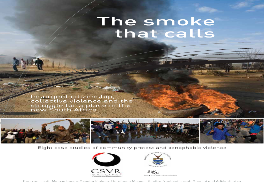The Smoke That Calls: Insurgent Citizenship, Collective Violence and the Struggle for a Place in the New South Africa