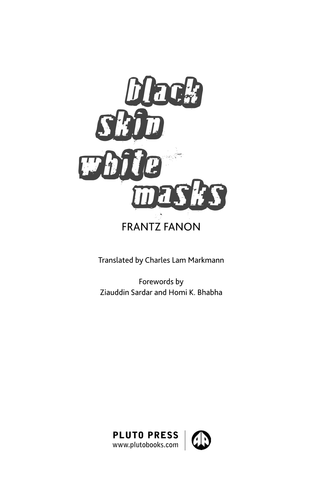 Black Skin, White Masks