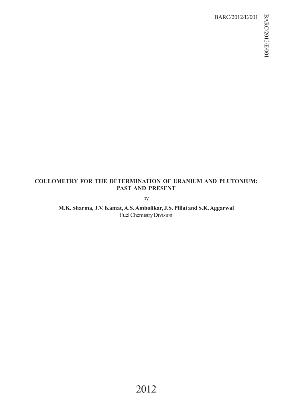 COULOMETRY for the DETERMINATION of URANIUM and PLUTONIUM: PAST and PRESENT by M.K