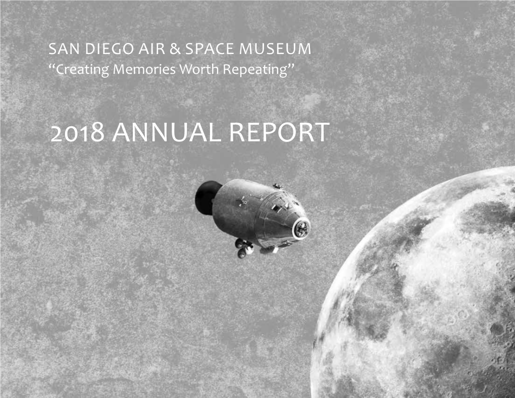 2018 Annual Report San Diego Air & Space Museum Connections Mission Statement