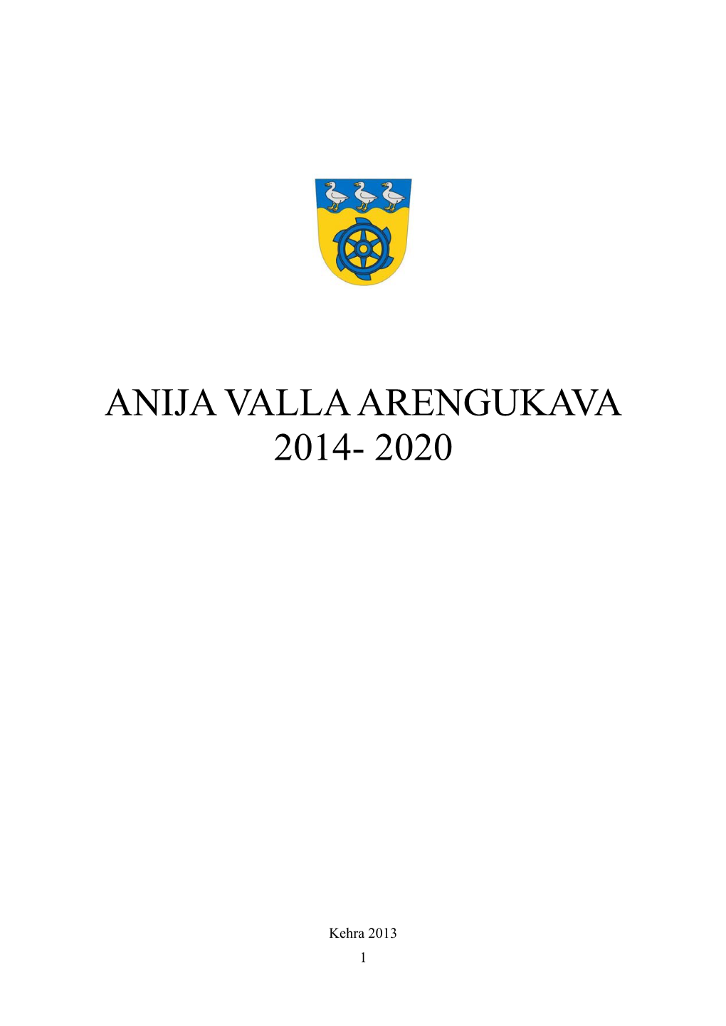 Anija Valla Arengukava 2014- 2020