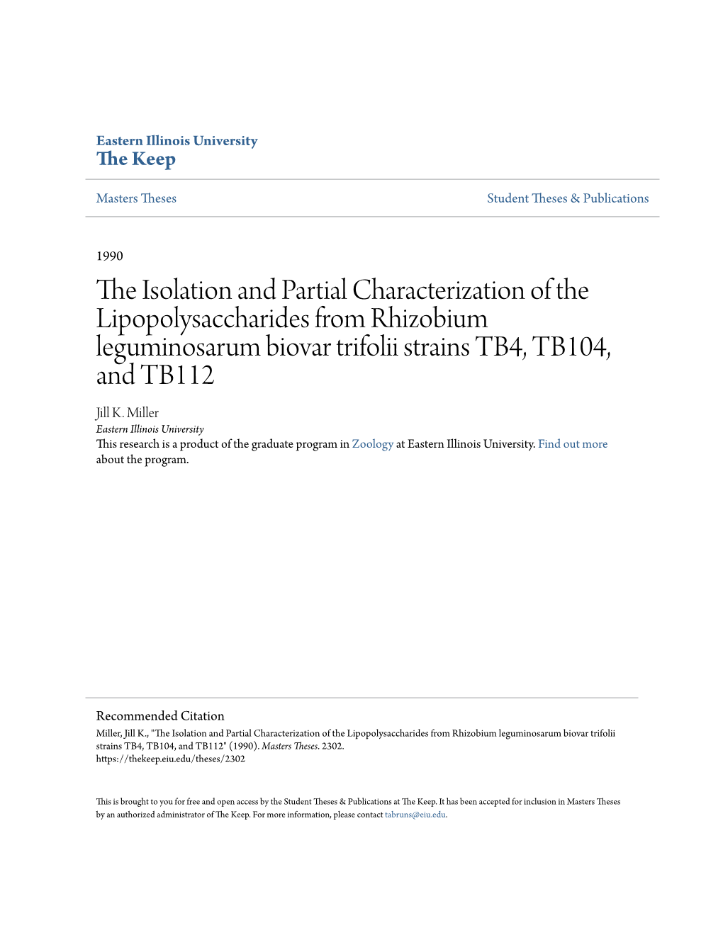 The Isolation and Partial Characterization of the Lipopolysaccharides from Rhizobium Leguminosarum Biovar Trifolii Strains TB4, TB104, and TB112 (Llne)