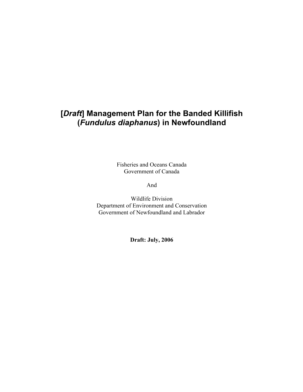 Management Plan for the Banded Killifish (Fundulus Diaphanus) in Newfoundland