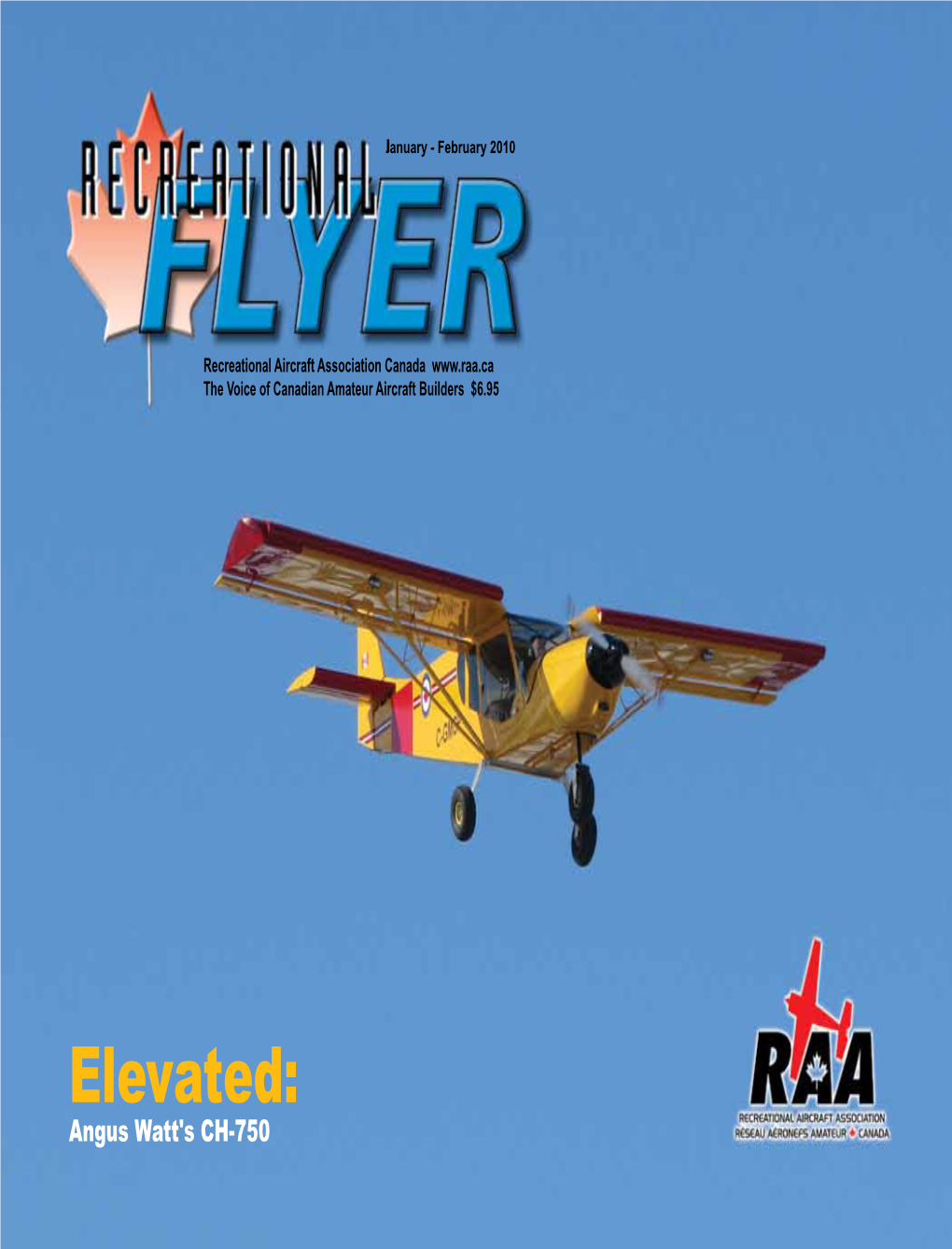 Recreational Flyer January - February 2010 Elevated: Angus Watt’S Ch-750