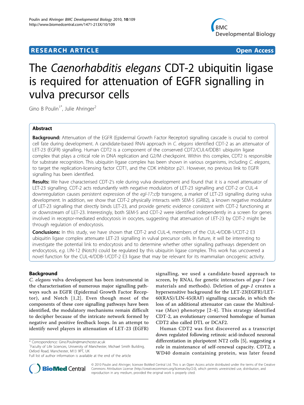 The Caenorhabditis Elegans CDT-2 Ubiquitin Ligase Is Required for Attenuation of EGFR Signalling in Vulva Precursor Cells Gino B Poulin1*, Julie Ahringer2