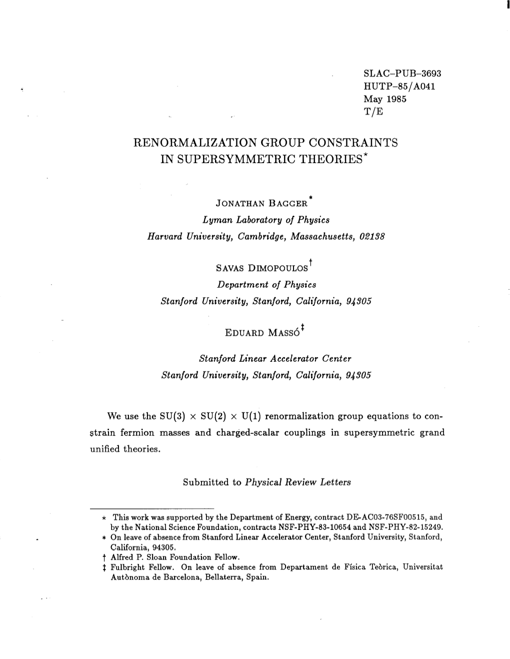 Renormalization Group Constraints in Supersymmetric Theories*