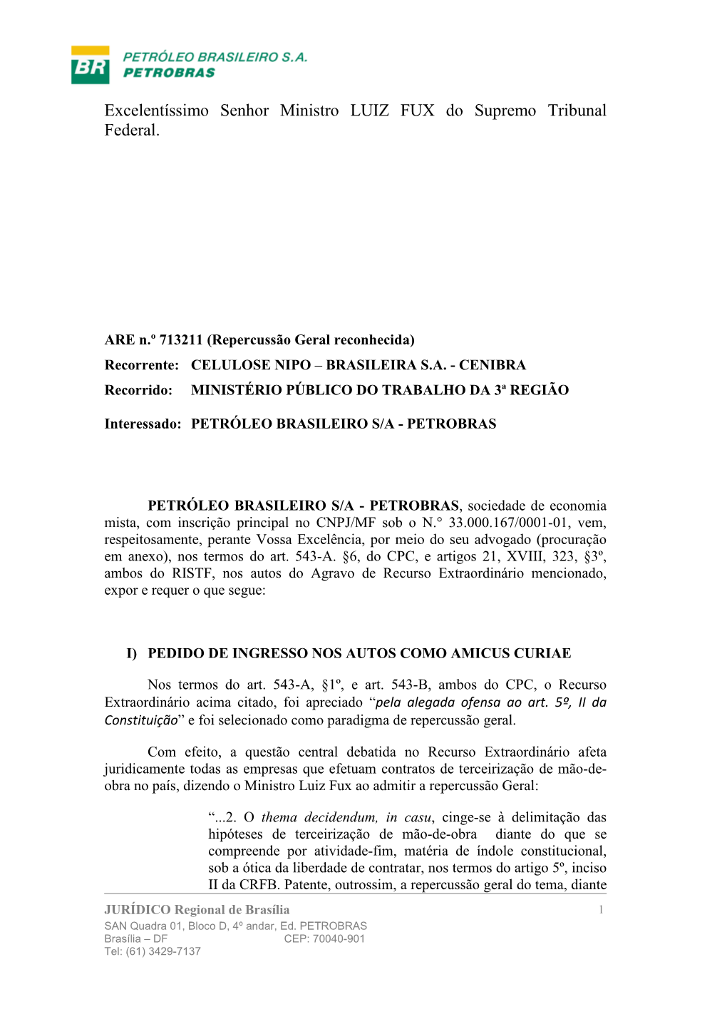 Excelentíssimo Senhor Ministro LUIZ FUX Do Supremo Tribunal Federal