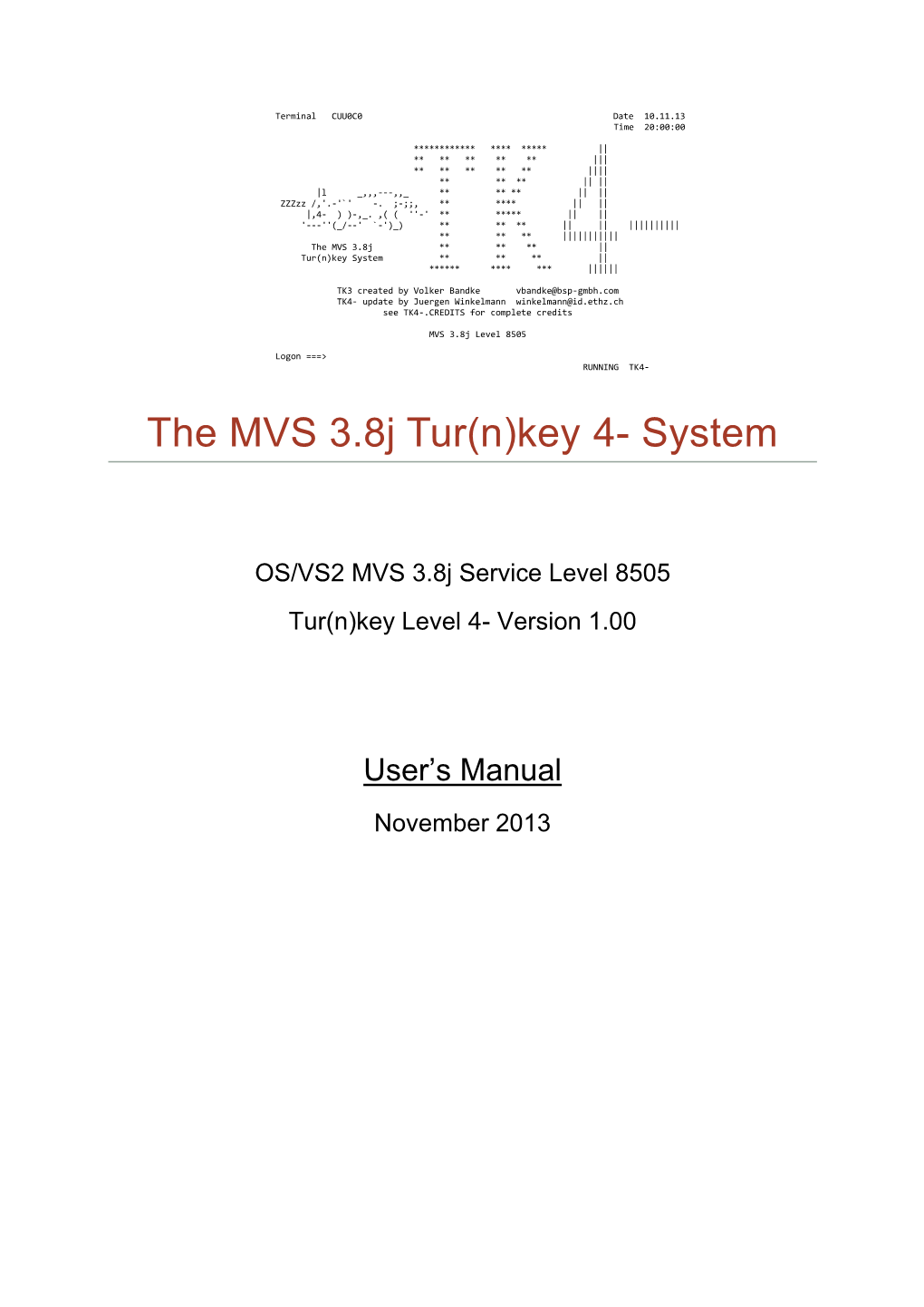 The MVS 3.8J Tur(N)Key System