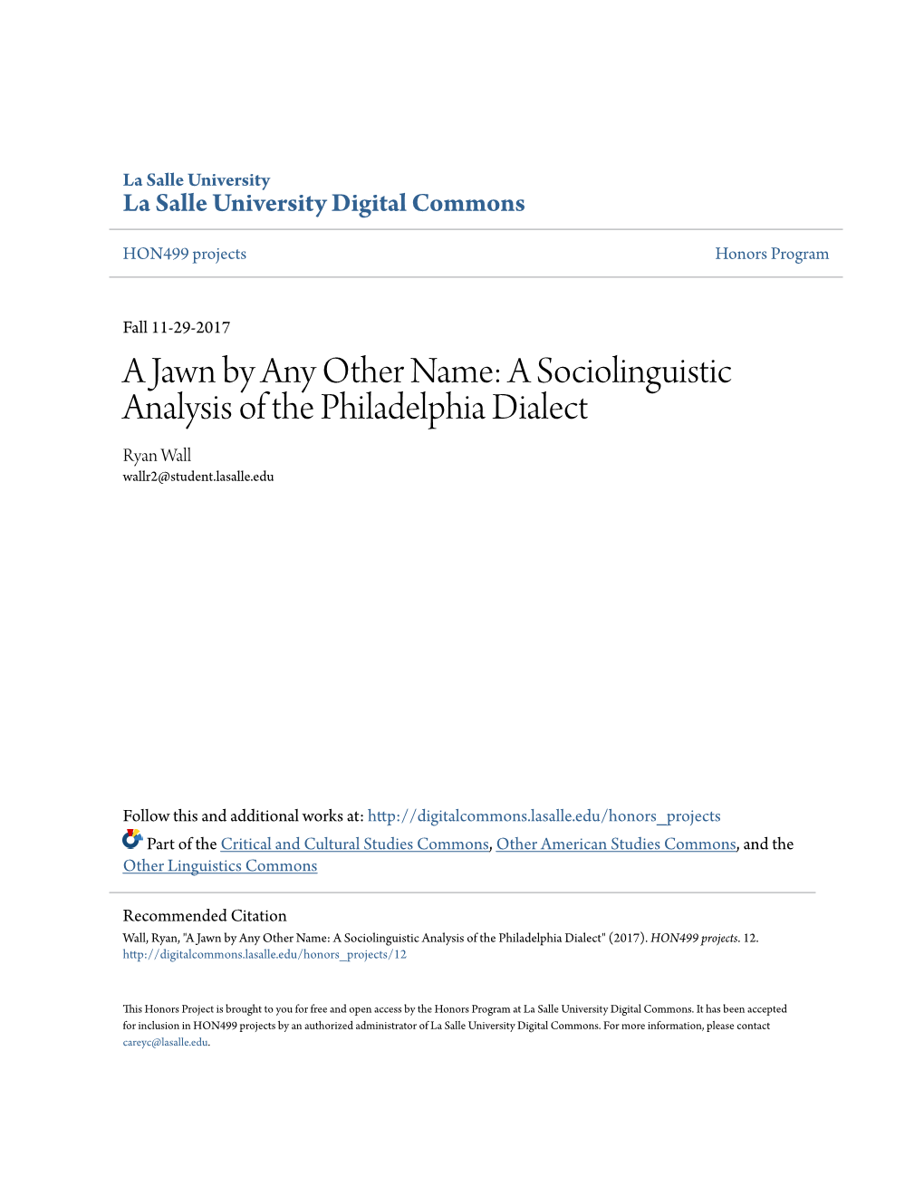 A Sociolinguistic Analysis of the Philadelphia Dialect Ryan Wall Wallr2@Student.Lasalle.Edu