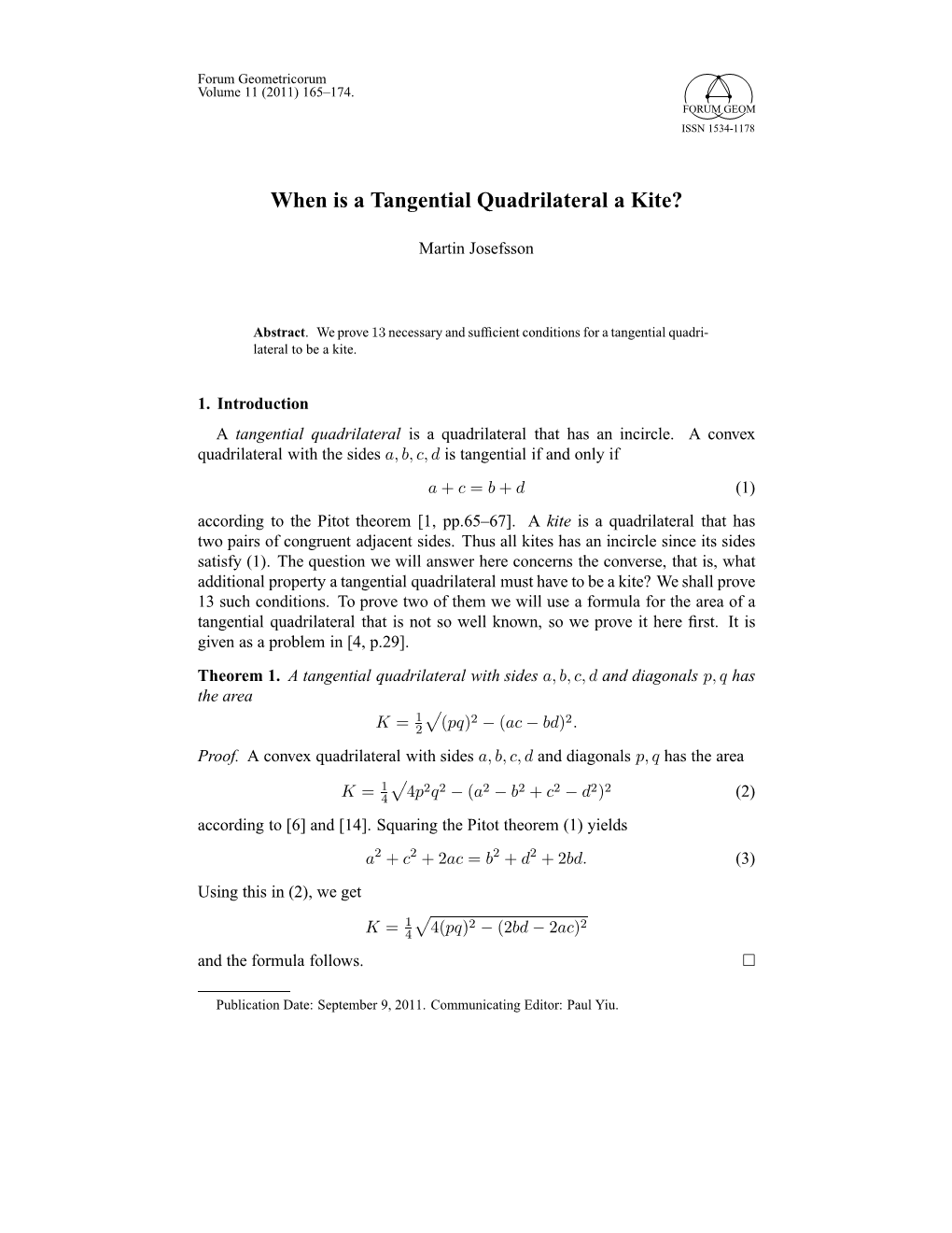 When Is a Tangential Quadrilateral a Kite?