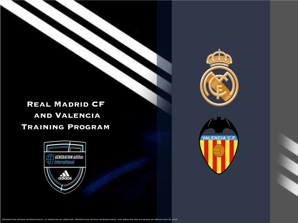 Real Madrid CF and Valencia Training Program