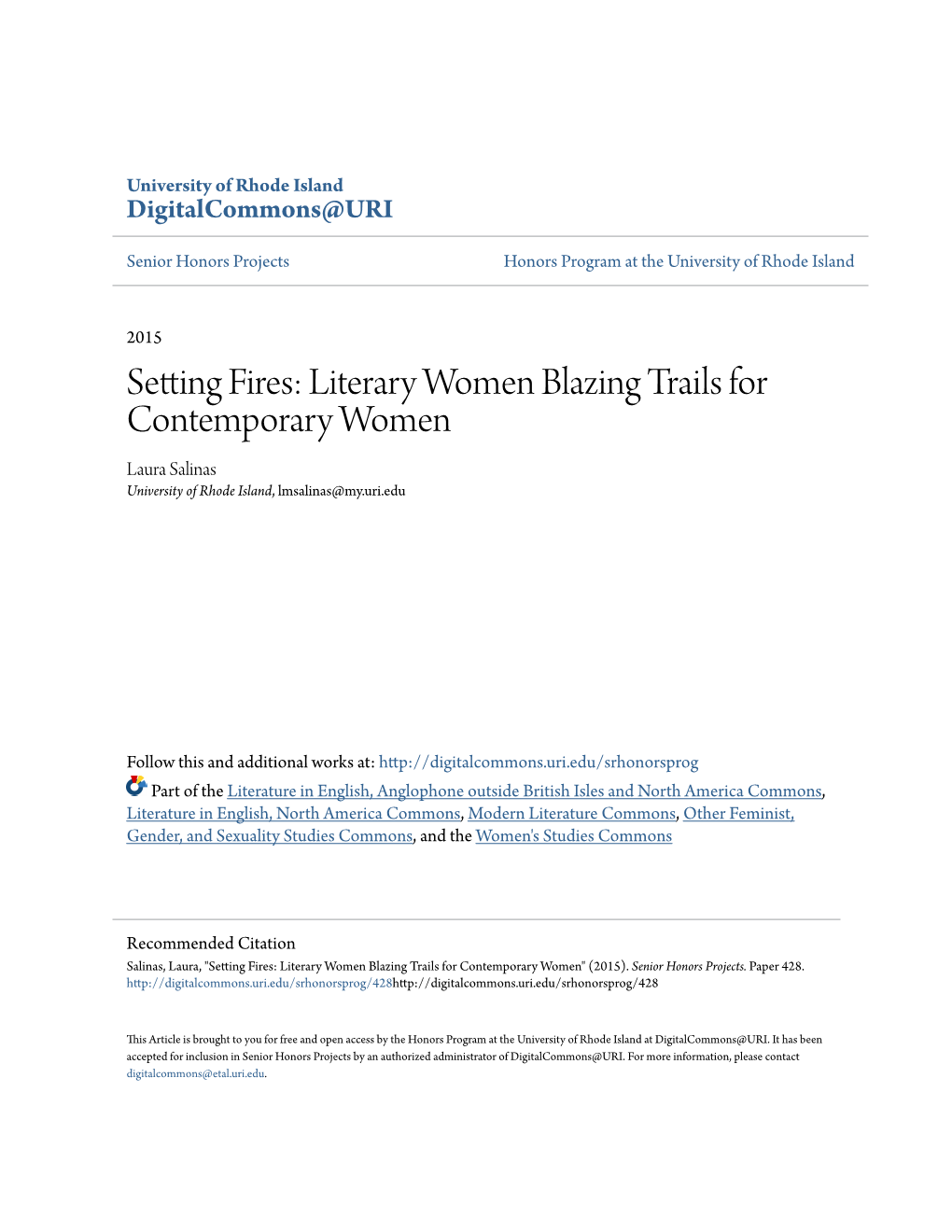 Setting Fires: Literary Women Blazing Trails for Contemporary Women Laura Salinas University of Rhode Island, Lmsalinas@My.Uri.Edu