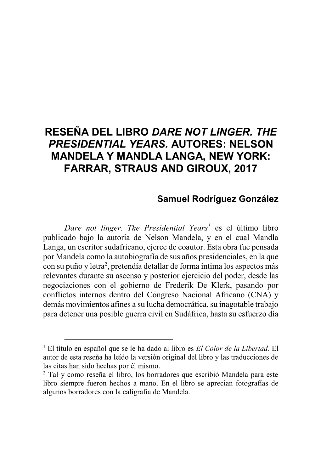 Nelson Mandela Y Mandla Langa, New York: Farrar, Straus and Giroux, 2017