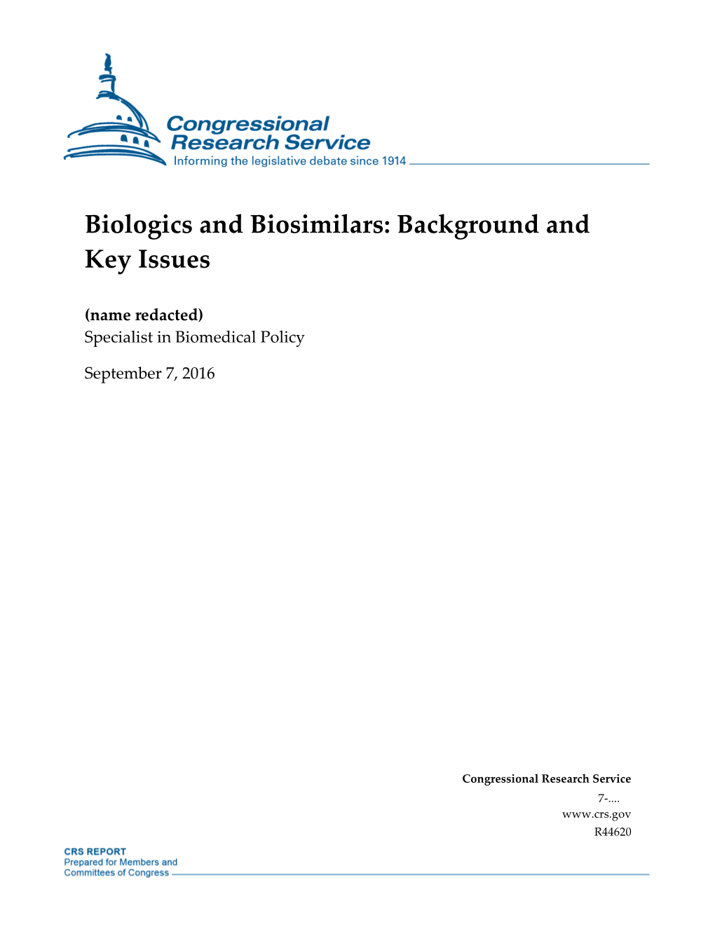 Biologics and Biosimilars: Background and Key Issues