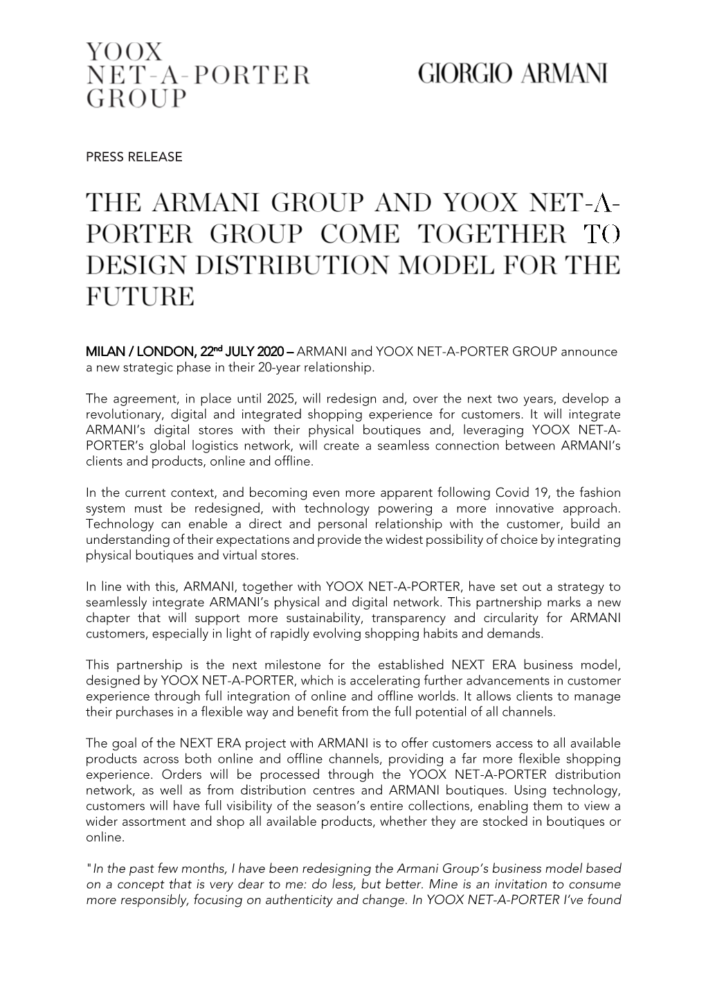 PRESS RELEASE MILAN / LONDON, 22Nd JULY 2020 – ARMANI and YOOX NET-A-PORTER GROUP Announce a New Strategic Phase in Their 20-Y