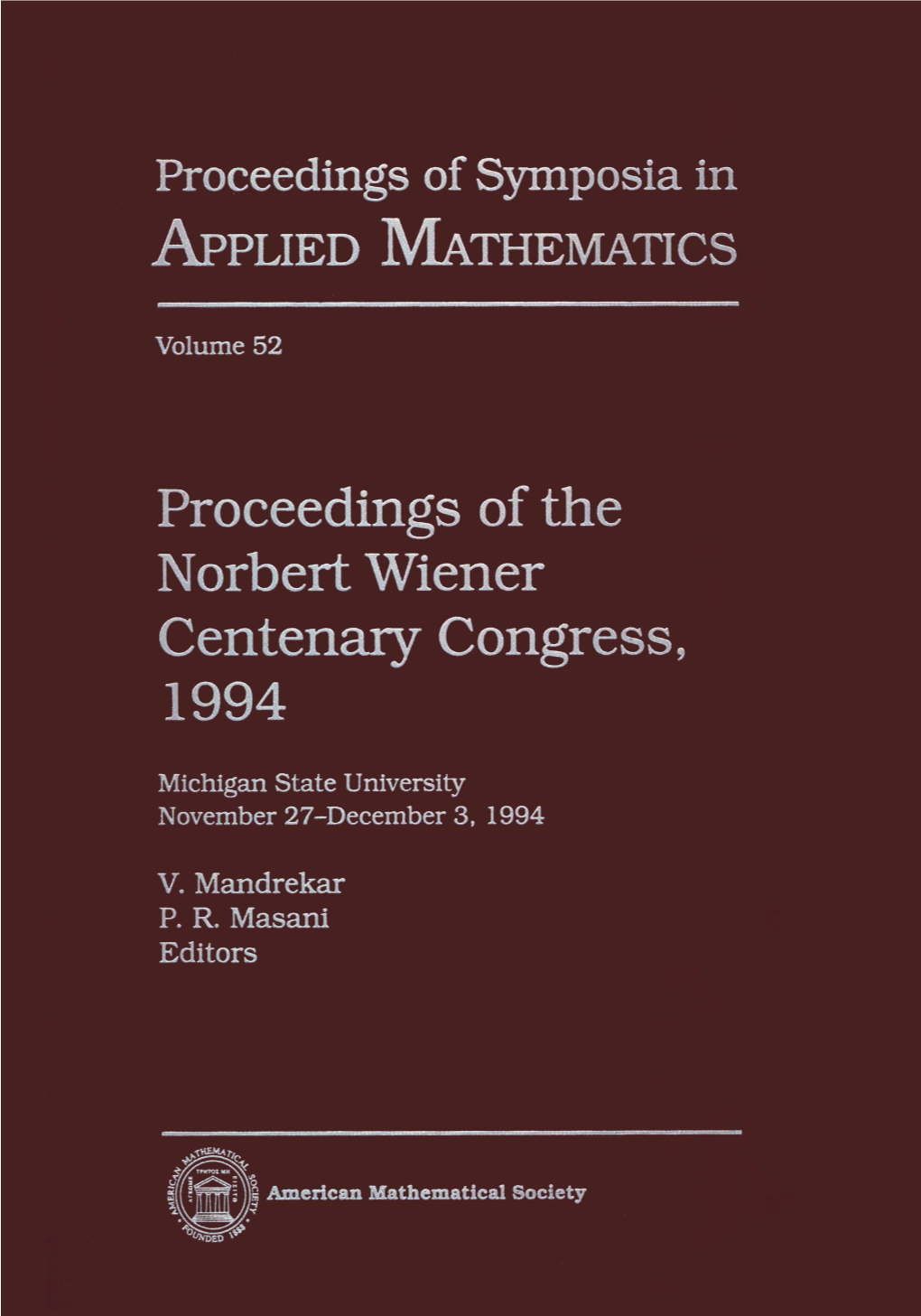 Proceedings of the Norbert Wiener Centenary Congress, 1994 (East Lansing, Michigan, 1994) 51 Louis H