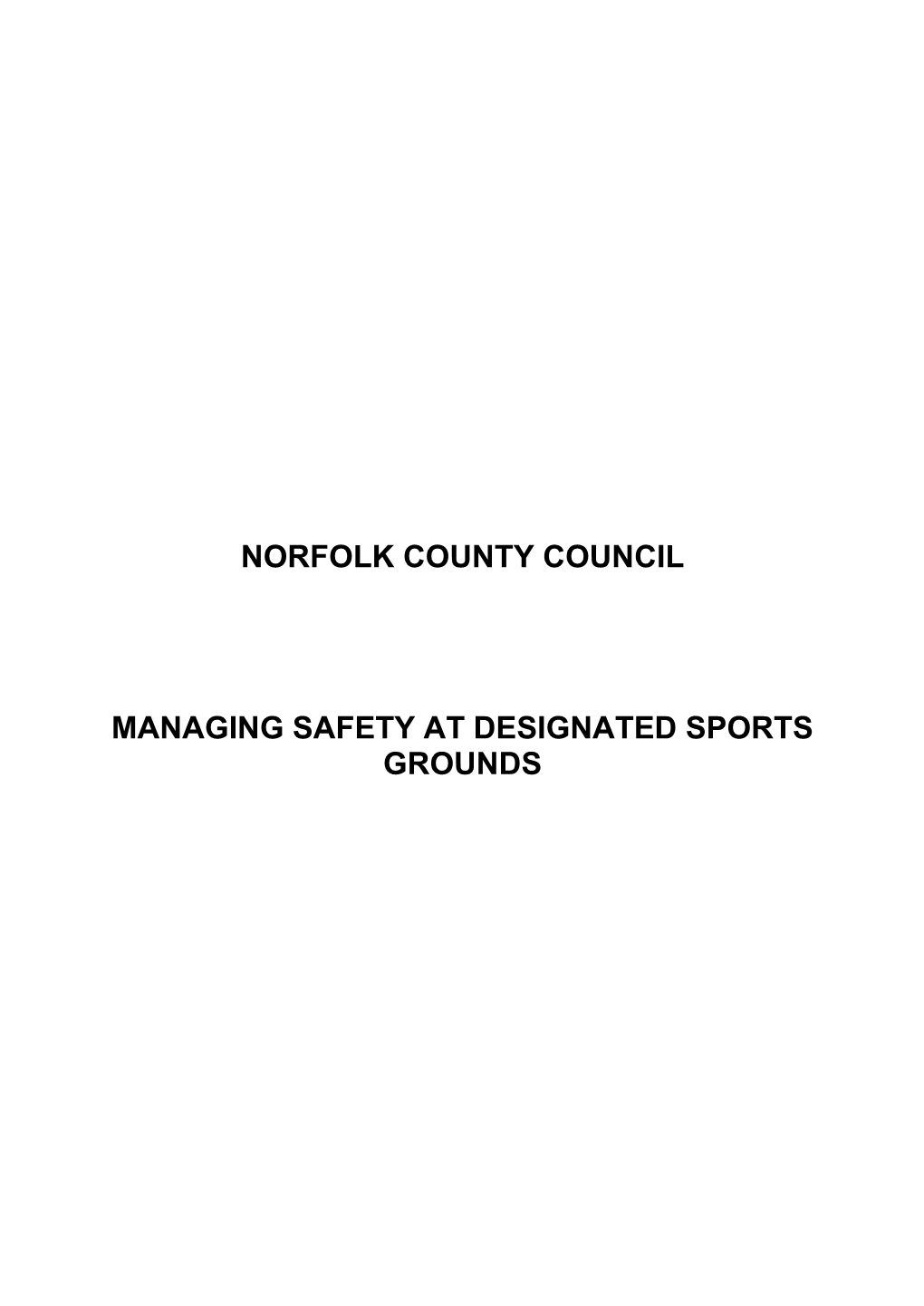 Norfolk County Council Managing Safety At