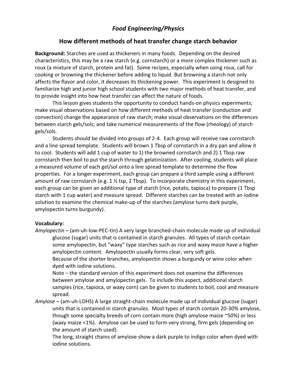 Food Engineering/Physics How Different Methods of Heat Transfer Change Starch Behavior