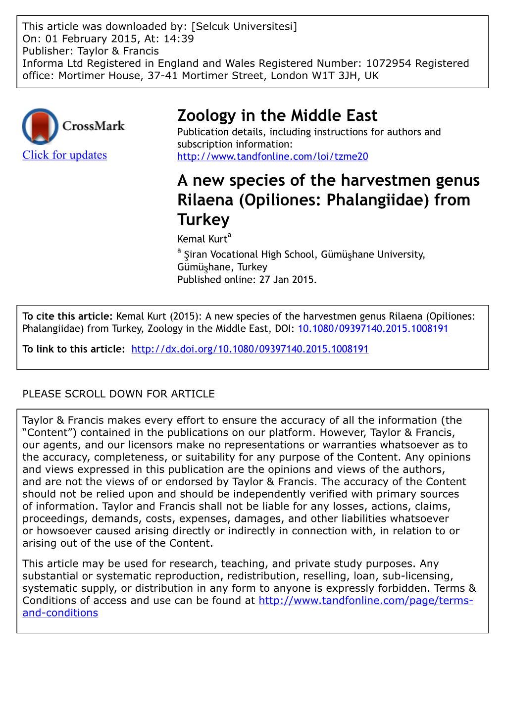 Opiliones: Phalangiidae) from Turkey Kemal Kurta a Şiran Vocational High School, Gümüşhane University, Gümüşhane, Turkey Published Online: 27 Jan 2015