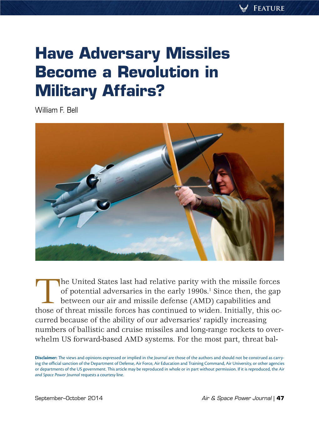 Have Adversary Missiles Become a Revolution in Military Affairs? William F