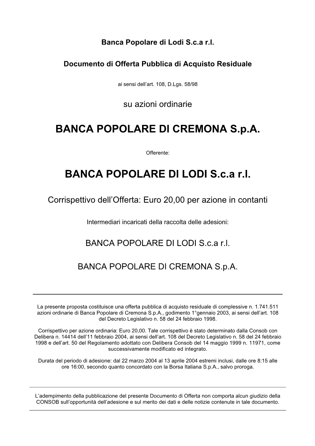 BANCA POPOLARE DI CREMONA S.P.A. BANCA