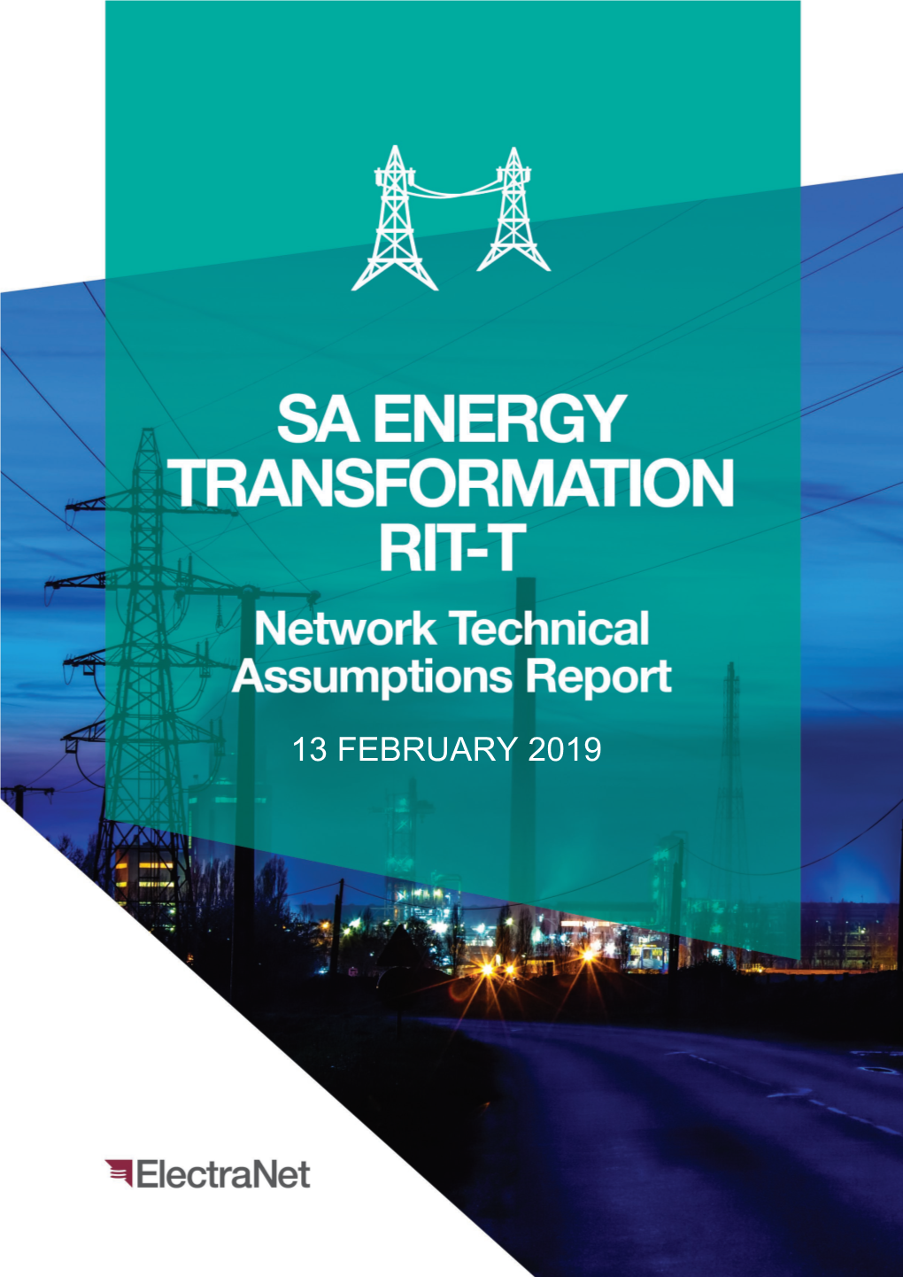 13 February 2019 South Australian Energy Transformation Rit-T – Network Technical Assumptions Report – February 2019