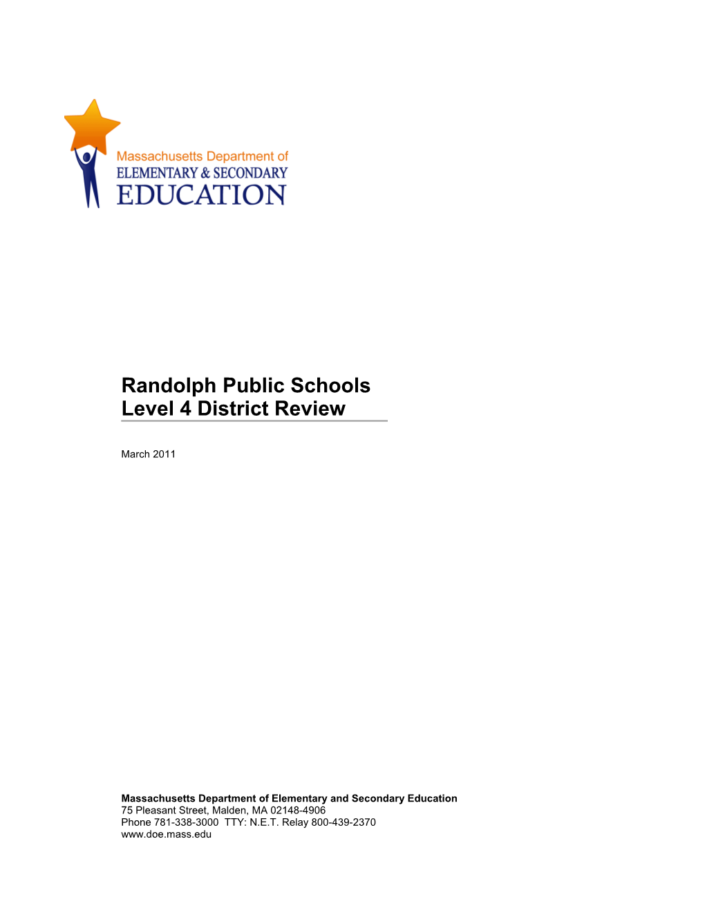 Randolph Public Schools, Level 4 Review Report, March 2011