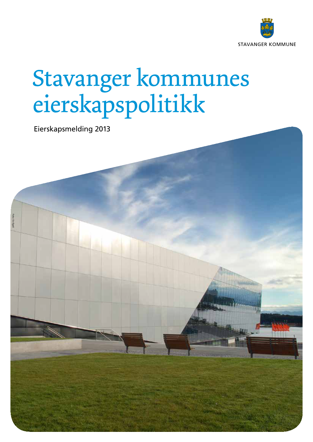 Stavanger Kommunes Eierskapsmelding