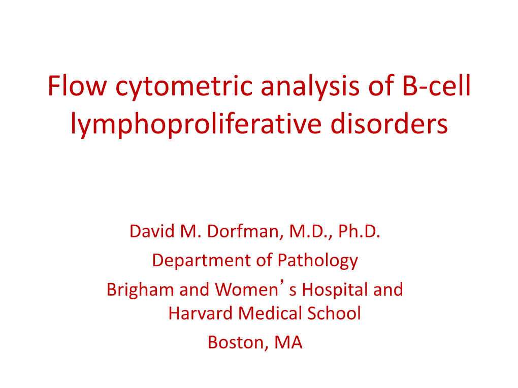 Flow Cytometric Analysis of B-Cell Lymphoproliferative Disorders