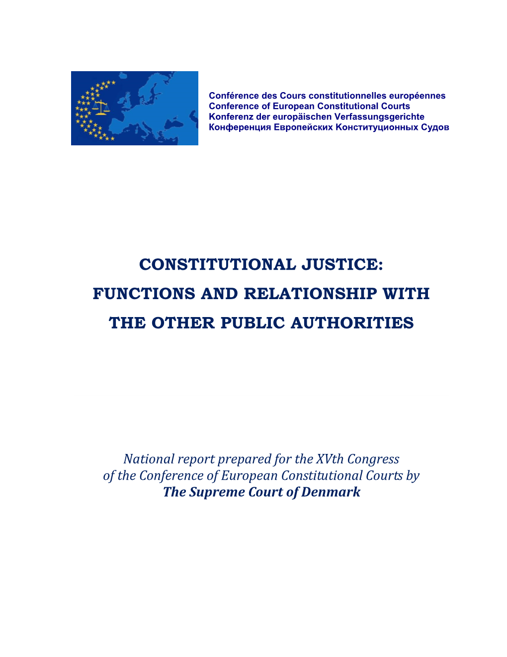 Constitutional Justice: Functions and Relationship with the Other Public Authorities