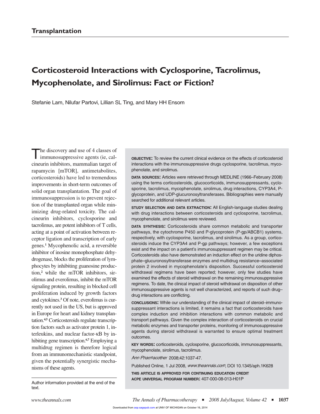 Corticosteroid Interactions with Cyclosporine, Tacrolimus, Mycophenolate, and Sirolimus: Fact Or Fiction?