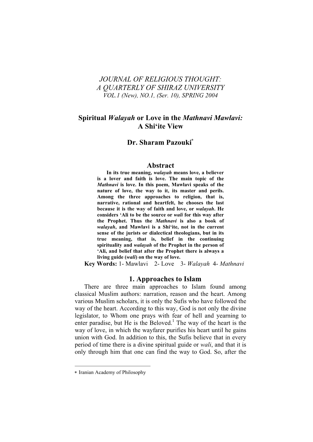 JOURNAL of RELIGIOUS THOUGHT: a QUARTERLY of SHIRAZ UNIVERSITY Spiritual Walayah Or Love in the Mathnavi Mawlavi: a Shi'ite