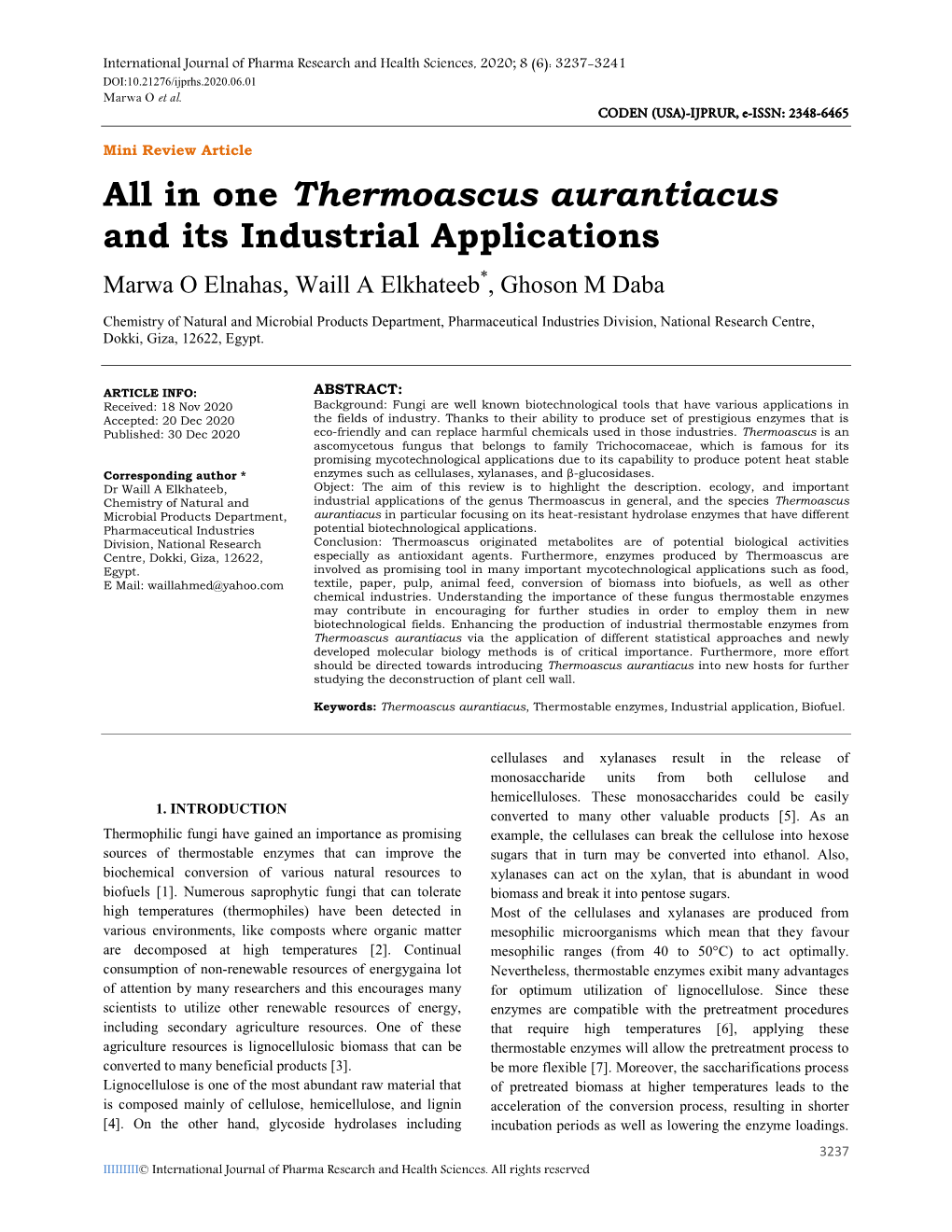 All in One Thermoascus Aurantiacus and Its Industrial Applications Marwa O Elnahas, Waill a Elkhateeb*, Ghoson M Daba