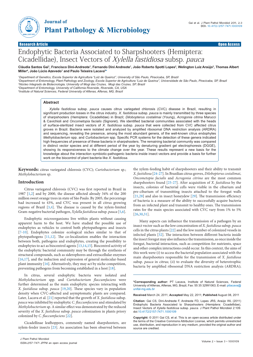 Endophytic Bacteria Associated to Sharpshooters (Hemiptera: Cicadellidae), Insect Vectors of Xylella Fastidiosa Subsp