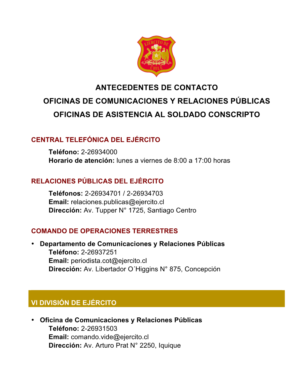 Antecedentes De Contacto Oficinas De Comunicaciones Y Relaciones Públicas Oficinas De Asistencia Al Soldado Conscripto