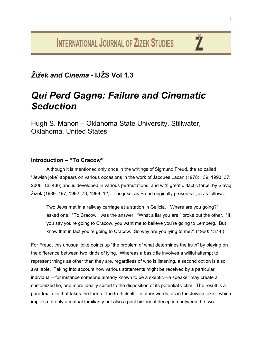 Qui Perd Gagne: Failure and Cinematic Seduction