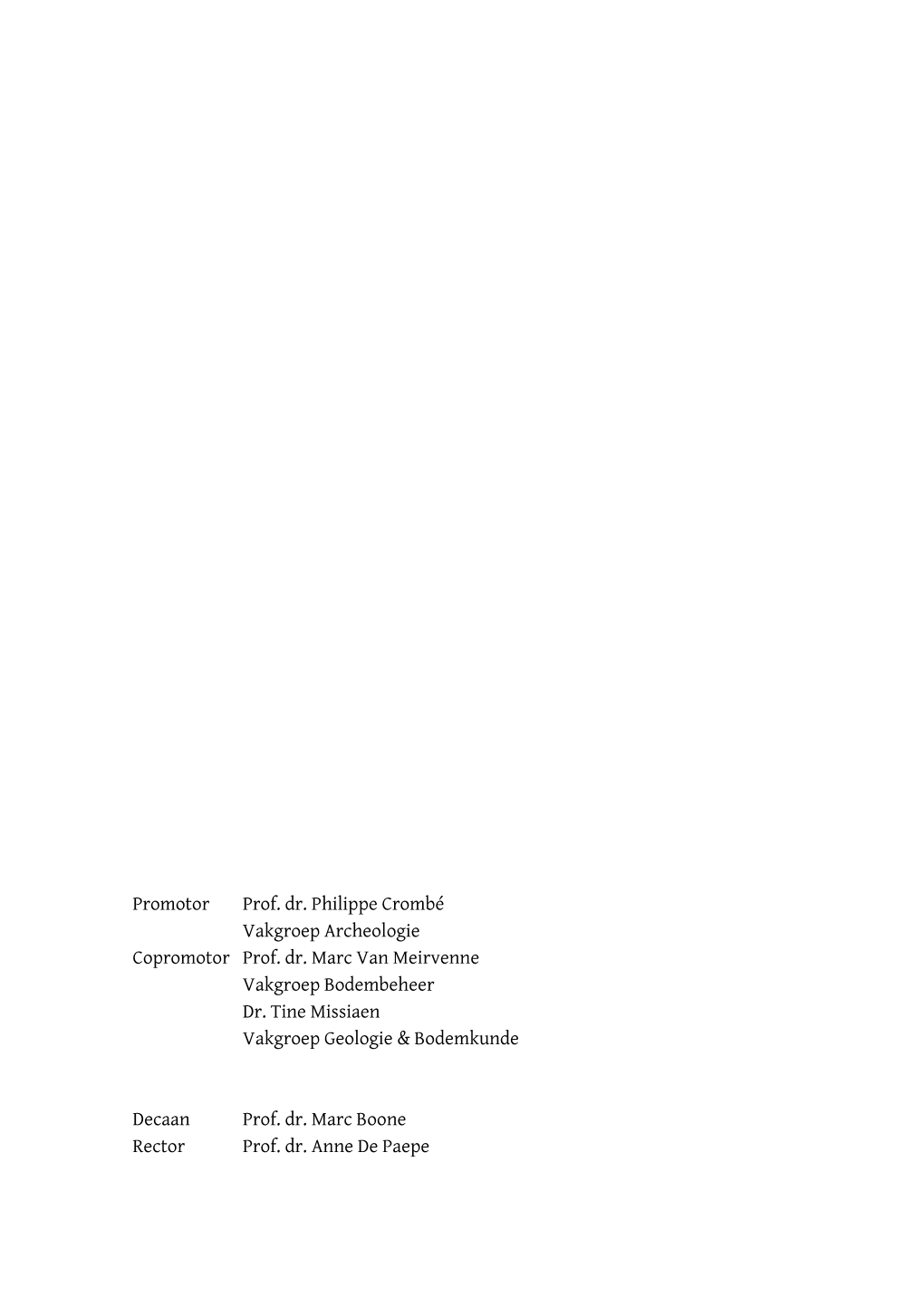 Spatial and Chronological Prehistoric Landscape Reconstruction Using Geo-Archaeological Methods in the Lower Scheldt Floodplain (NW Belgium)