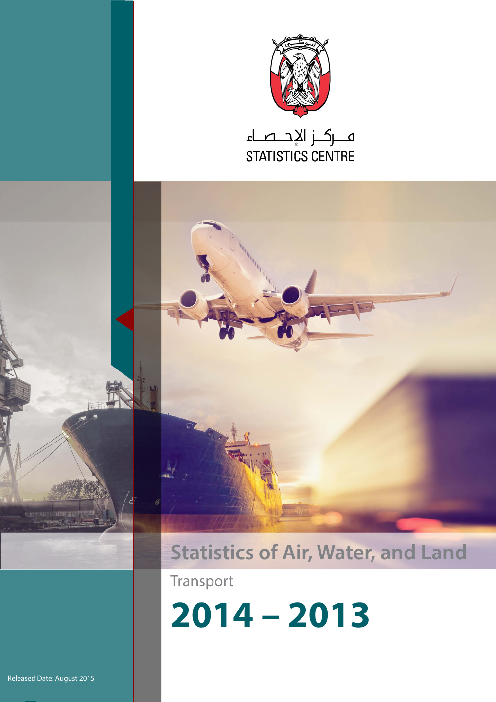 Statistics of Air, Water, and Land Transport and Land Water, of Air, Statistics